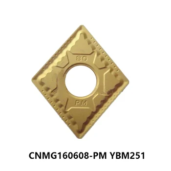 100% מקוריים CNMG160608-PM YBM251 קרביד מוסיף מחרטה קאטר CNMG 160608 CNMG16 פלדה הפיכת כלים CNMG16