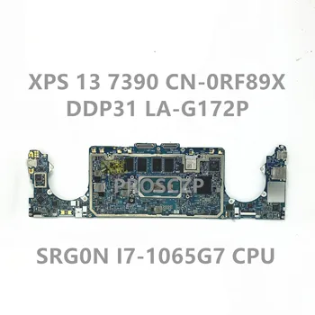 CN-0RF89X 0RF89X RF89X Mainboard על DELL XPS 13 7390 מחשב נייד לוח אם DDP31 לה-G172P W/SRG0N I7-1065G7 מעבד 100%מלא נבדק אישור