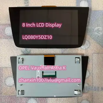חדש 8.0 אינץ 60 סיכות להחליף את תצוגת LCD LQ080Y5DZ10 עבור אופל נאבי 900 IntelliLink רכב אודיו נגן מולטימדיה ניווט רדיו.